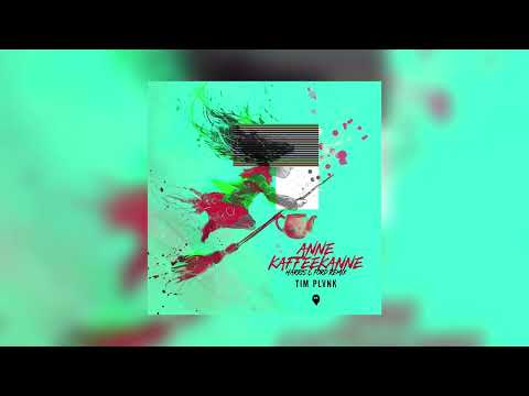 ANNE KAFFEEKANNE (HARRIS & FORD REMIX) - TIM PLVNK