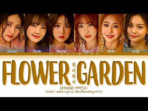 GFRIEND (여자친구) - 'Flower Garden (휘리휘리)' Lyrics [Color Coded Lyrics Han/Rom/Eng/가사]