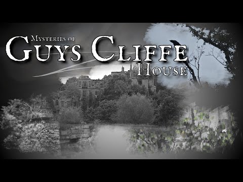Guy's Cliffe House: Lost Love and Paranormal Mysteries