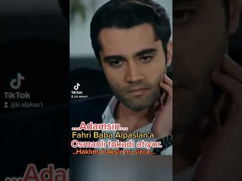 Fahri Baba Alpaslan'a Osmanlı tokadı atıyor.Haklımı haksız mı sizce.Eşkiya Dünyaya Hükümdar Olmaz
