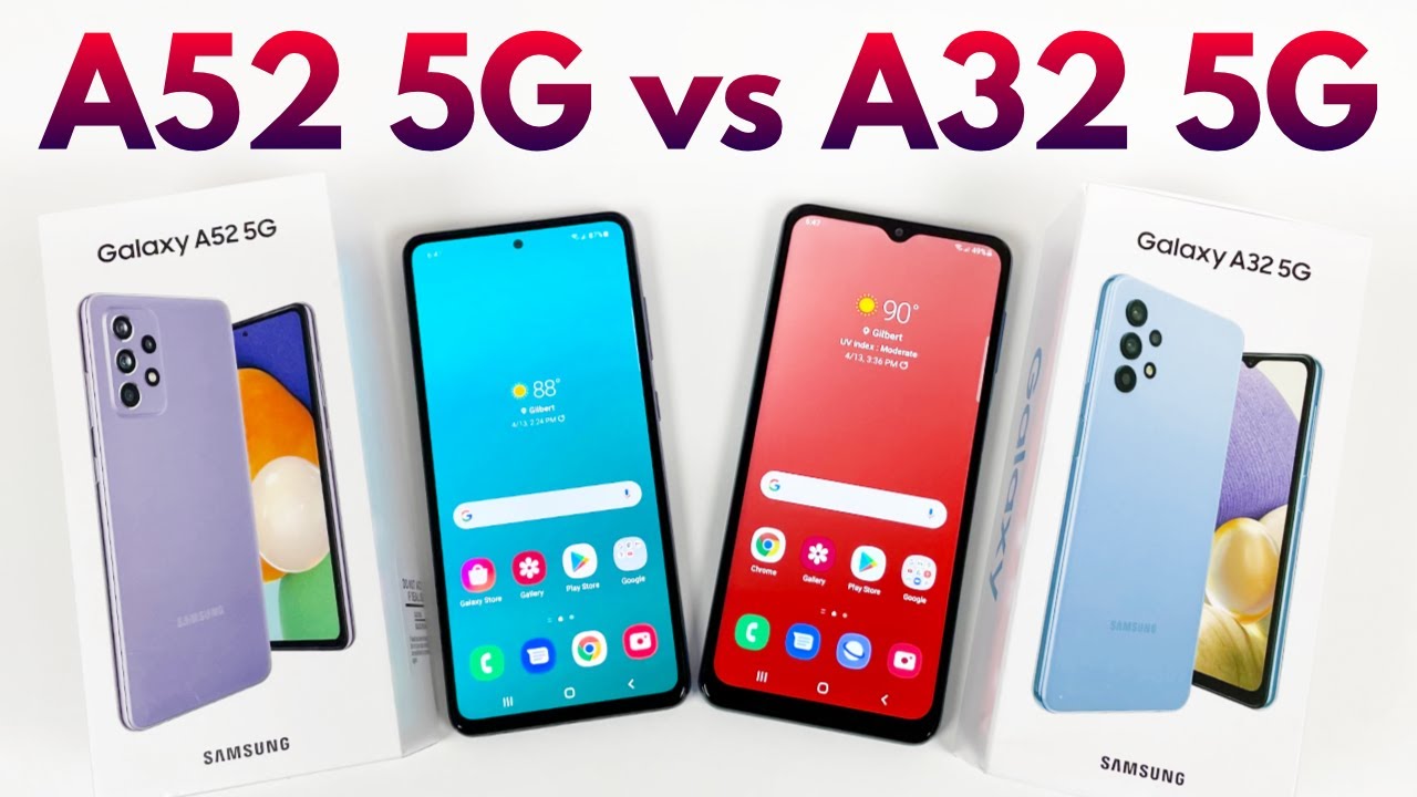 Samsung Galaxy A52 5G vs Samsung Galaxy A32 5G - Which is Better?
