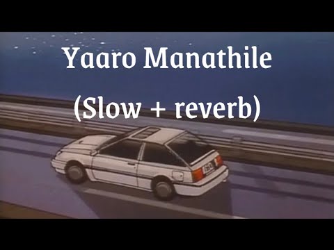 Yaaro Manathile (slowed + reverb)