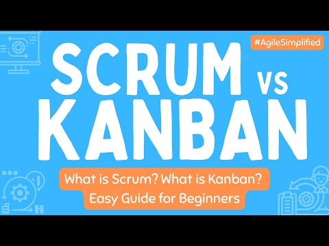 What is Scrum? What is Kanban? | Difference Between Scrum vs Kanban Explained + Examples | Agile