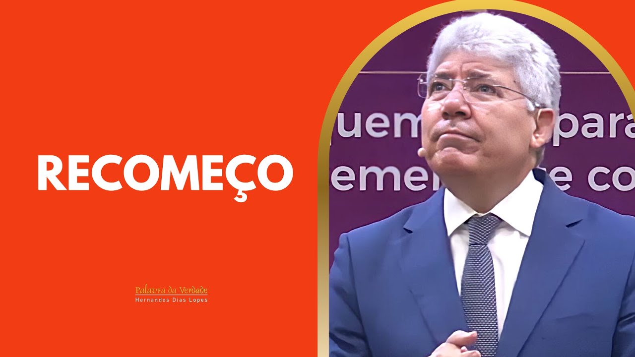 RECOMEÇO - Hernandes Dias Lopes