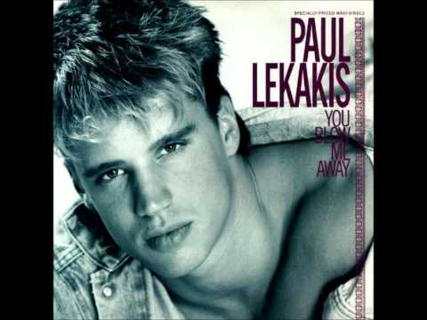 Paul Lekakis - You Blow me Away - (1989)