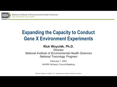 Expanding the Capacity to Conduct Gene x Environment Experiments - Rick Woychik