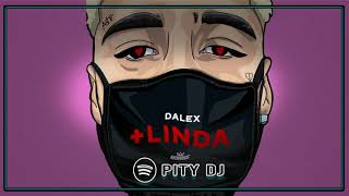 +Linda (Remix) - Dalex - Pity DJ