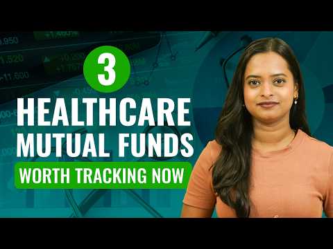 3 Healthcare Mutual Funds for your Watchlist