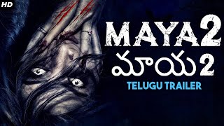 మాయ 2 Maya 2 - Official Telugu Trailer | Hollywood Horror Movies In Telugu | Telugu Movies