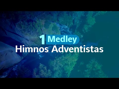 Medley 1 - himnos Adventistas