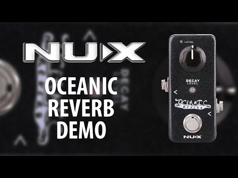 Обзор педали эффектов Nux NRV-2 Oceanic Reverb