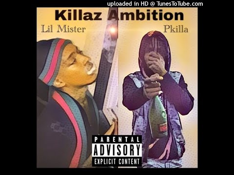 LIL MISTER X PKILLA - 2017 FREESTYLE (KILLAZ AMBITION)