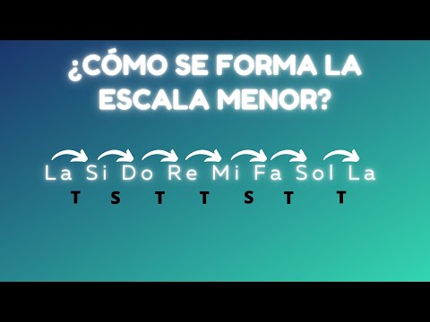 Cómo Se Forma La Escala Menor