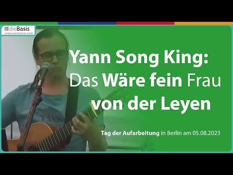 Yann Song King: Das Wäre fein Frau von der Leyen