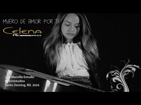 Celena - Muero de amor por ti (Oficial Lyric Video). Bachata 2016.