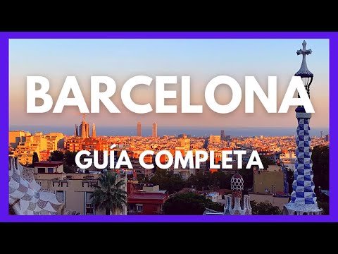 BARCELONA, que ver en 3 días. GUÍA DE VIAJE. España