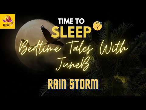 Relaxing Rain Storm Sleep Story for a Peaceful Night's Rest | June B