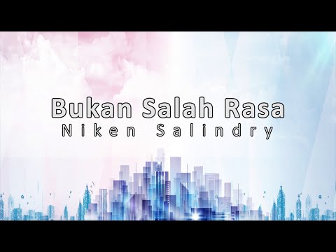 BUKAN SALAH RASA - NIKEN SALINDRY (LIRIK) | AGENG MUSIC