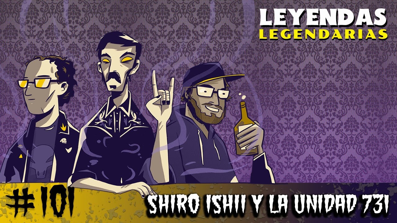 E101: Shiro Ishii y la Unidad 731