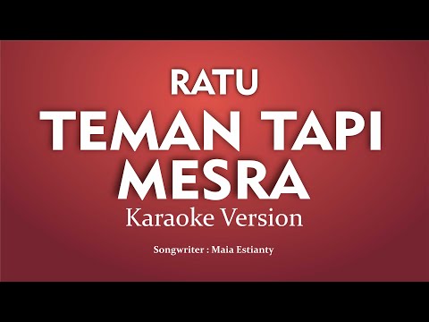 Ratu - Teman Tapi Mesra (Karaoke Version)