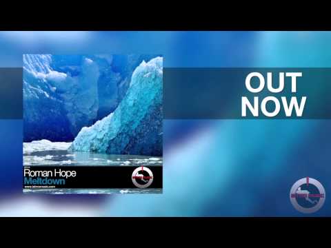 Roman Hope - Meltdown [Istmo Music][OUT NOW]