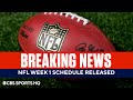 BREAKING: NFL Week 1 Schedule Released | CBS Sports HQ