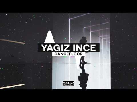 Yagiz Ince - Dancefloor (Original Mix)