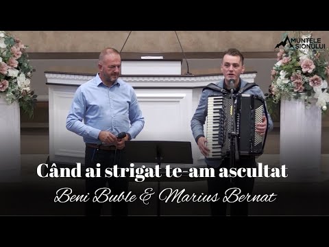 Beni Buble & Marius Bernat - Când ai strigat te-am ascultat