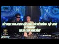 Set Nhạc Vinahouse Cực Cháy Của Nữ Hoàng Dội Bom Dj Cammay Tại H2 Club Ninh Bình