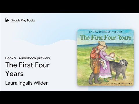 The First Four Years Book 9 by Laura Ingalls Wilder · Audiobook preview