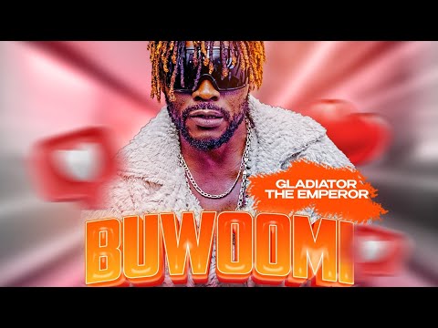 BUWOOMI-GLADIATOR THE EMPEROR  [ OFFICIAL AUDIO MP4] #newvideo #dancehall #2025 #trending #gladiator