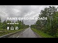 4k ​Rainy Cabin Drive Through The Wilderness Of Northern Sweden No Talking