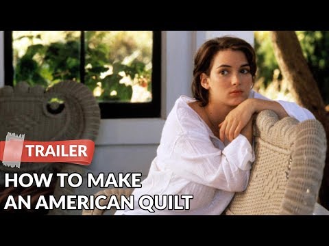 How to Make an American Quilt 1995 Trailer | Winona Ryder
