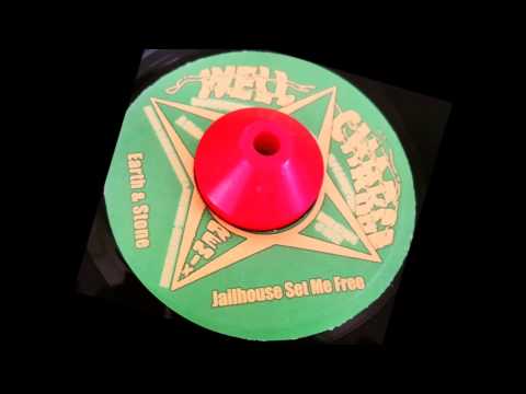 Earth & Stone" Jailhouse set me free" remix +Ras Muffet " Dub set me free"