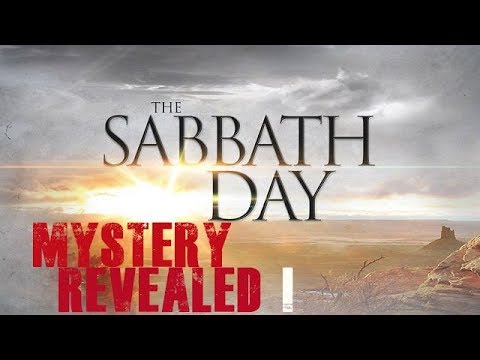 The Sabbath Day Mystery: This Changes Everything!!