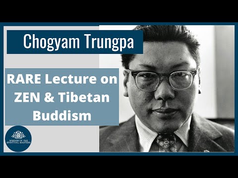 CHOGYAM TRUNGPA LECTURE  | Tradition And Zen and Tibetan Buddhism. RARE