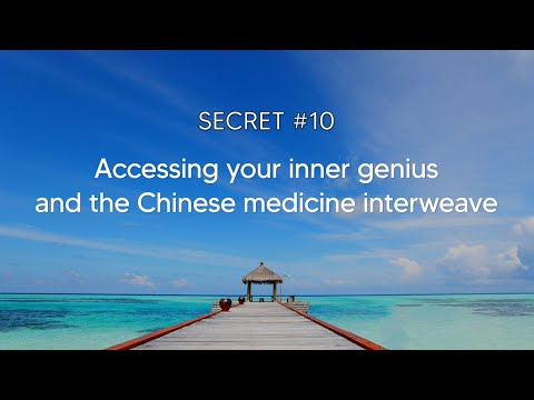 EMDR Secret #10: Accessing your inner genius and the Chinese medicine interweave