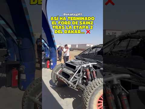 ASÍ HA TERMINADO EL FORD RAPTOR DE SAINZ LA ETAPA 2 (48h) DEL DAKAR ❌ #dakar2025