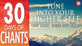 Day 21 - Mantra to Tune into your Higher Self - ONG NAMO GURU DEV NAMO