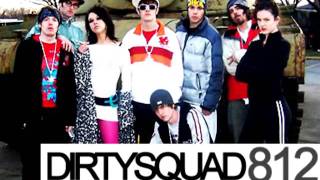 812 Dirty Squad - Let Em Know '07