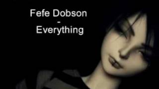Fefe Dobson - Everything + Lyrics