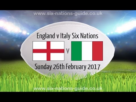 England vs Italy - Rugby 6 Nations 2017