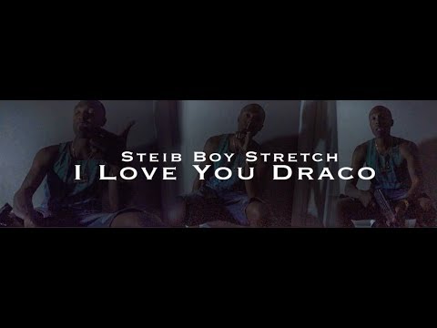 Steib Boy Stretch - I Love U draco [prod.by blasian beats]