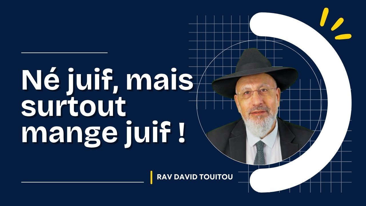 Né juif, mais surtout mange juif !