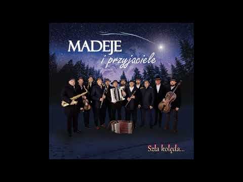 Madeje i Przyjaciele - Raduj się człowiecze