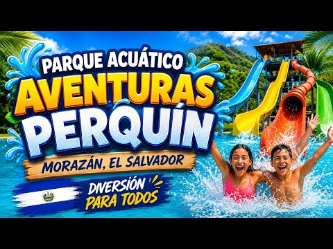 Parque Acuático Aventuras Perquin, Morazan, El Salvador