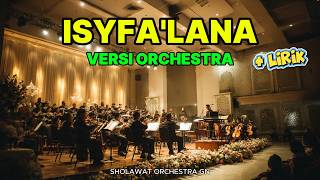 Download lagu SHOLAWAT ISYFA'LANA Orchestra Merdu dengan Lirik mp3