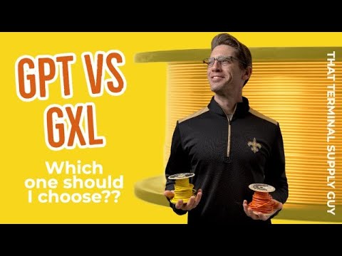 GPT VS GXL Automotive Copper Wire. Wire getting to hot! Everything you need to know!