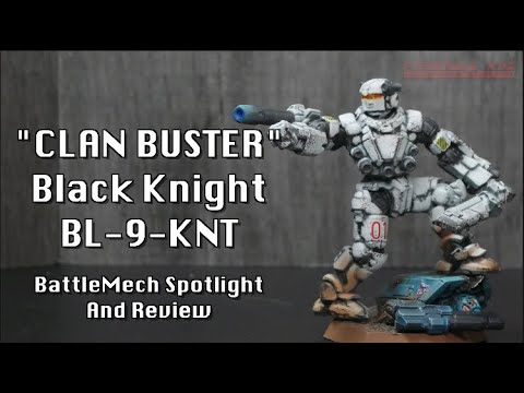 "Clan Buster" Black Knight - BattleTech BattleMech Spotlight and Review