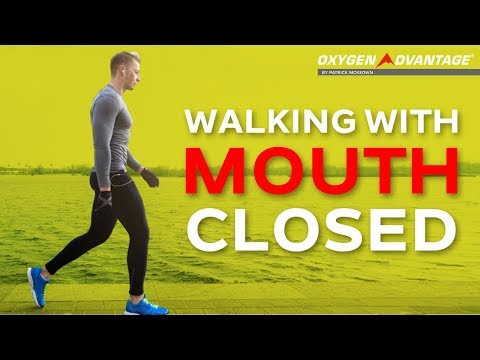 Nose Breathing - Walking With Mouth Closed - Oxygen Advantage